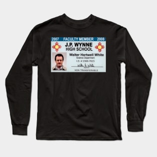 Walter White teacher Long Sleeve T-Shirt